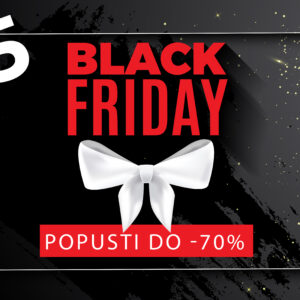 Black Friday weekend uz vrtoglave popuste Black Friday weekend uz vrtoglave popuste