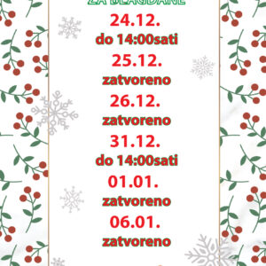 Radno vrijeme za blagdane Radno vrijeme za blagdane