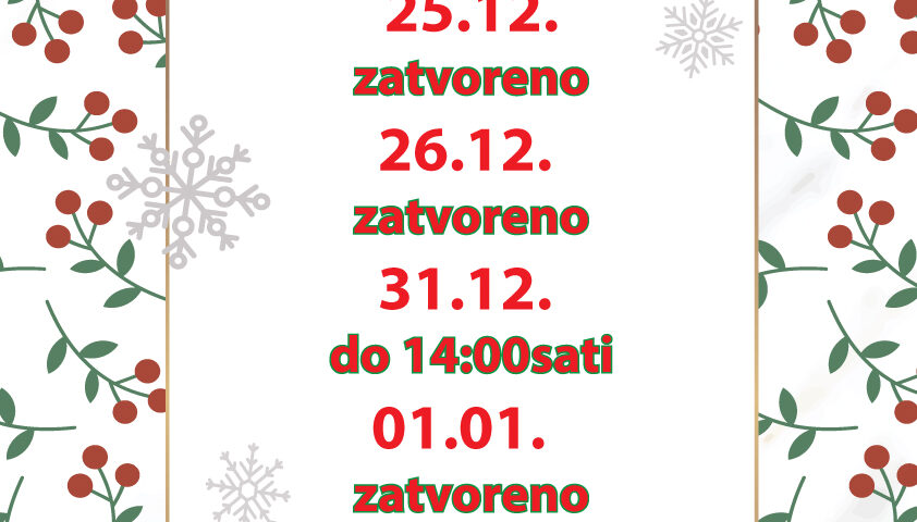 Radno vrijeme za blagdane Radno vrijeme za blagdane