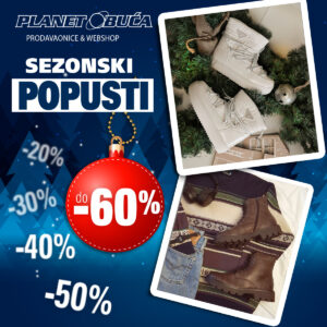 VELIKI sezonski POPUSTI do -60% u trgovini Planet obuća VELIKI sezonski POPUSTI do -60% u trgovini Planet obuća