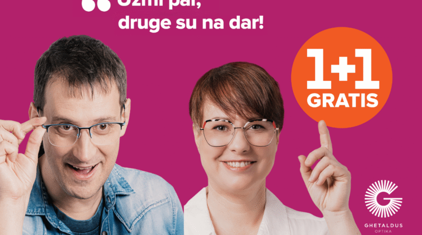AKCIJA 1+1 GRATIS  u GHETALDUS OPTICI